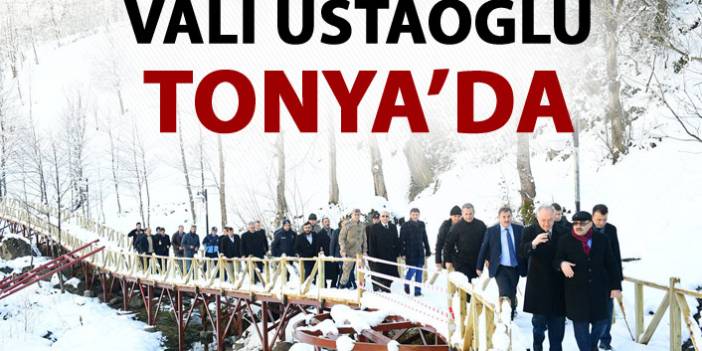 Trabzon Valisi İsmail Ustaoğlu Tonya'da