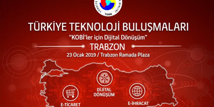 Teknoloji için Trabzon'da buluşacaklar