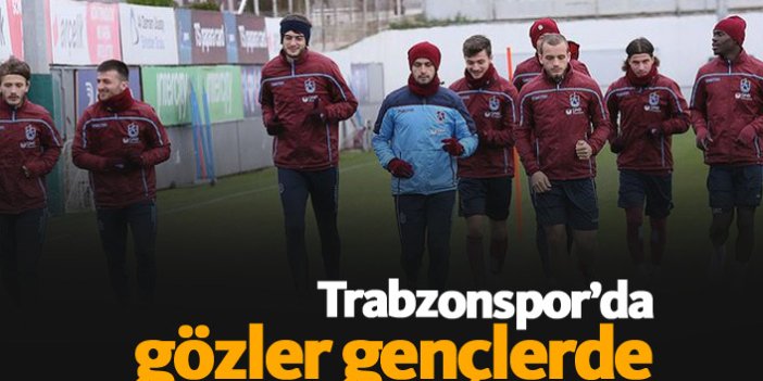 Trabzonspor'da gözler gençlerde