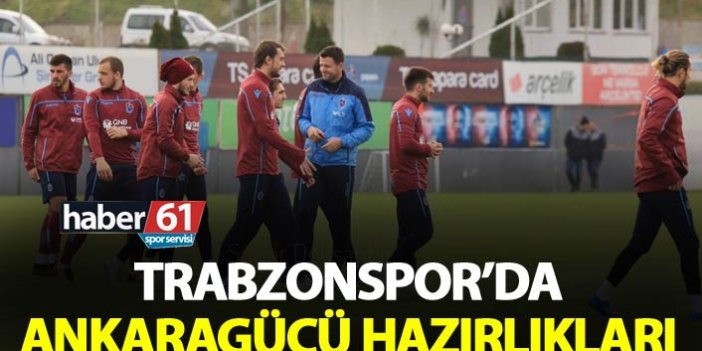 Trabzonspor'da Ankaragücü hazırlıkları