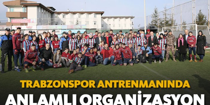 Trabzonspor antrenmanında anlamlı organizasyon