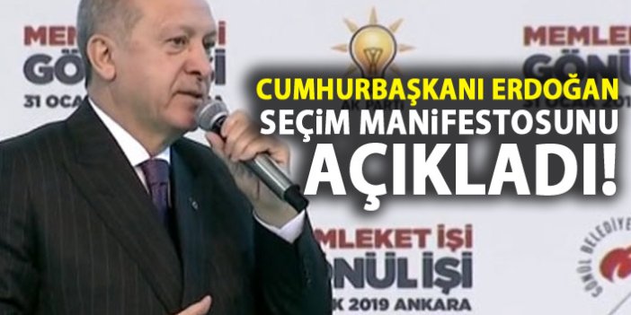 Cumhurbaşkanı Erdoğan seçim manifestosunu açıklıyor