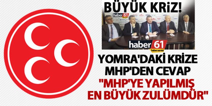 Yomra'daki krize MHP'den cevap - "MHP'ye yapılmış bir en büyük zulümdür"