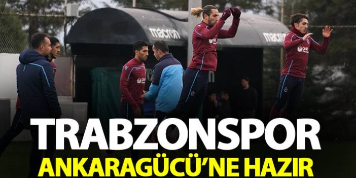 Trabzonspor Ankaragücü'ne hazır