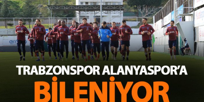Trabzonspor Alanyaspor'a bileniyor
