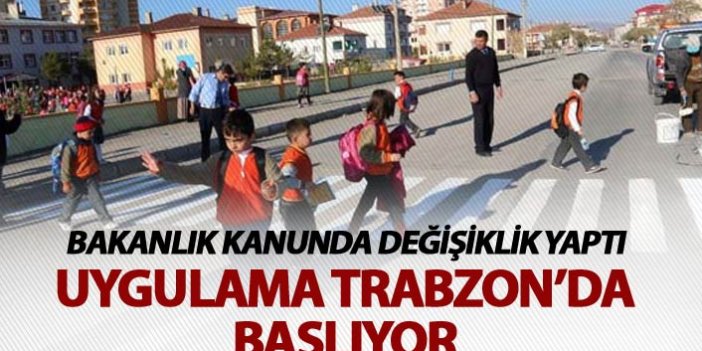 Bakanlık Kanunda değişiklik yaptı - Trabzon'da uygulanmaya başlanıyor