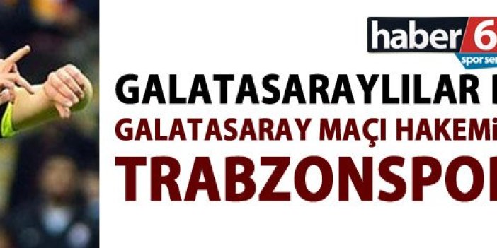 Galatasaray maçı hakemi Ümit Öztürk'ün Trabzonspor karnesi!
