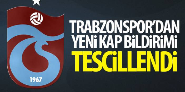 Trabzonspor'dan Kap Bildirimi! Genel Kurul kararları tescil edildi!