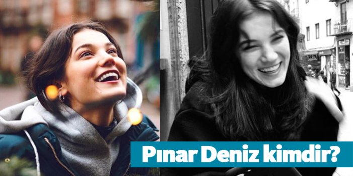 Pınar Deniz kimdir, nerelidir, kaç yaşındadır?