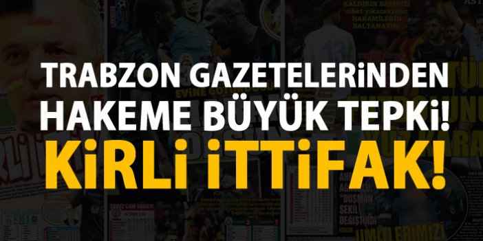 Trabzon Gazetelerinde hakem öfkesi