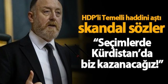 HDP'li Sezai Temelli'den skandal Kürdistan sözleri!