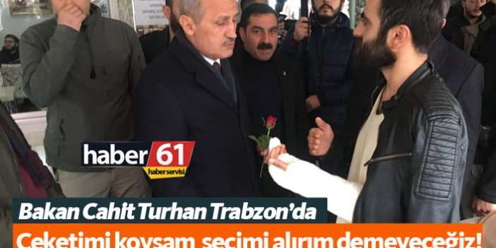 Bakan Cahit Turhan Trabzon’da... 
