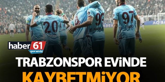 Trabzonspor sahasında kaybetmiyor