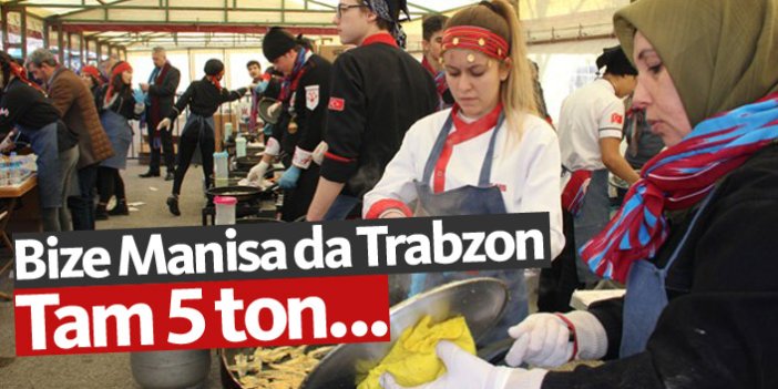 Bize Manisa da Trabzon