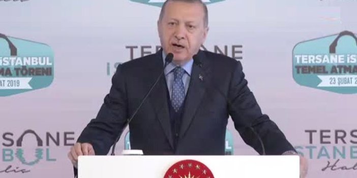 Erdoğan "Tersane İstanbul'u CHP engellemek istedi"