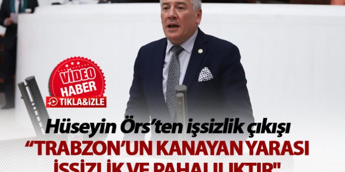 Hüseyin Örs'ten işsizlik çıkışı - "Trabzon'un Kanayan Yarası"