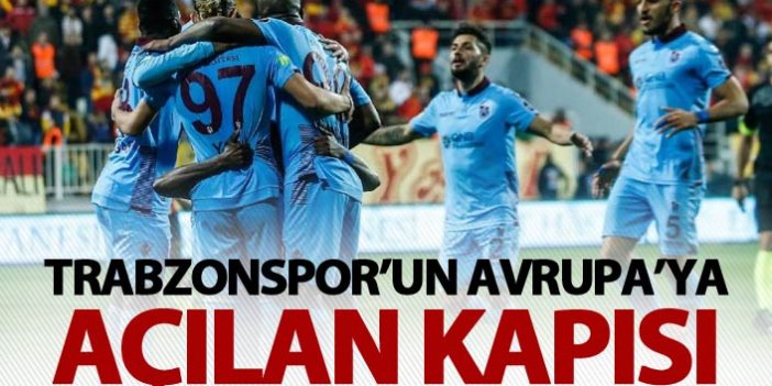 Trabzonspor'un Avrupa'ya açılan kapısı