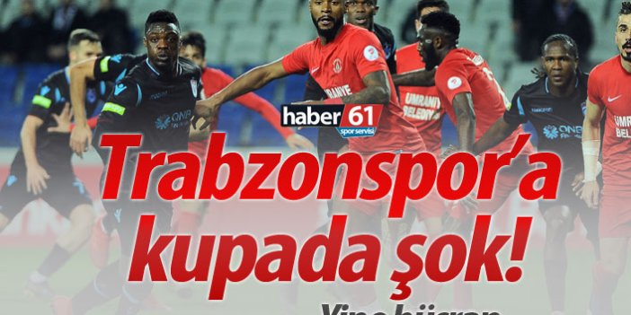 Trabzonspor'a kupada büyük şok!