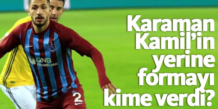 Trabzonspor’da Kamil’in yerine forma onun