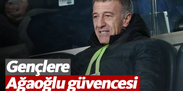 Trabzonspor'da gençlere Ağaoğlu güvencesi