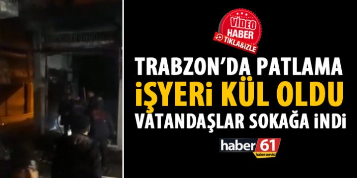 Trabzon'da iş yerinde patlama!