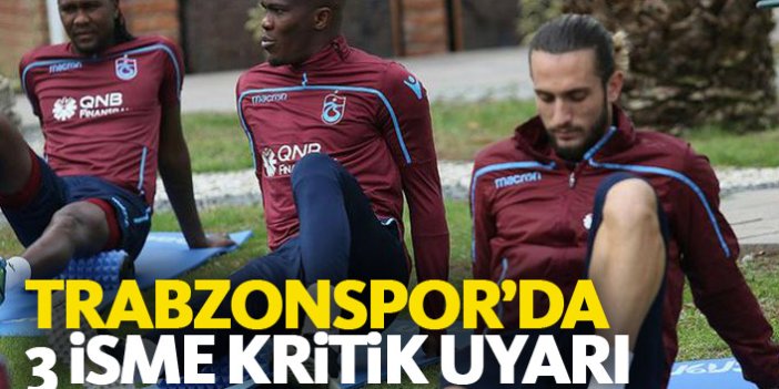 Trabzonspor'un 3 yıldızına kart uyarısı