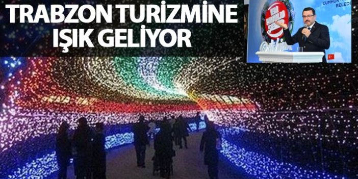 Trabzon turizmine ışık geliyor
