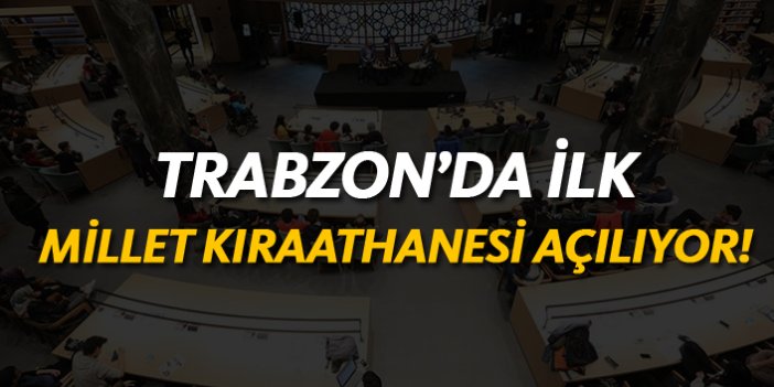 Trabzon'da ilk Millet Kıraathanesi açılıyor!
