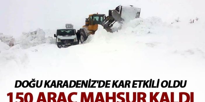 Doğu Karadeniz'de Kar etkili oldu - 150 araç mahsur kaldı