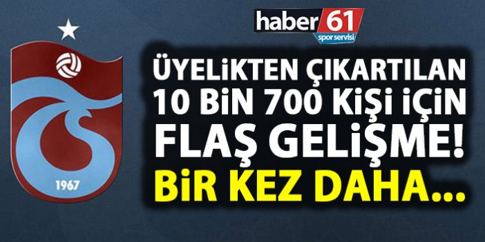 Trabzonspor'da üyelikten çıkartılan 10 bin kişi için flaş gelişme! Yönetim hazırlık yapıyor!