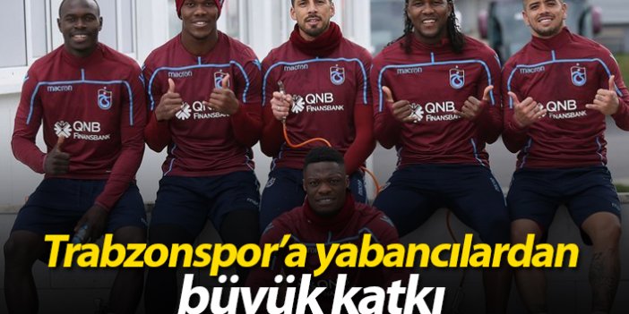 Trabzonspor'a yabancılardan büyük katkı
