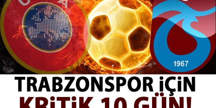 Trabzonspor'dan dev ödeme! 10 gün süre var!