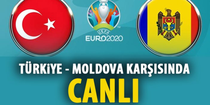 Türkiye Moldova Maçı - CANLI