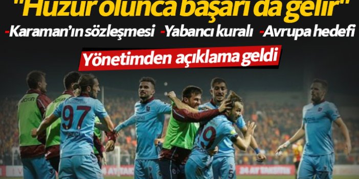 Trabzonspor'dan açıklama: Huzur olursa başarı da olur