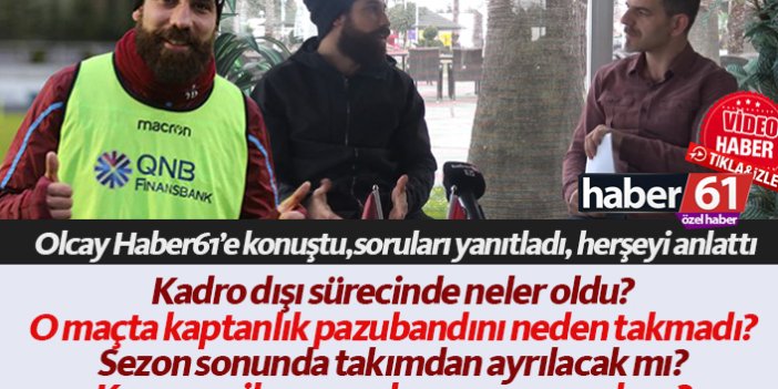 Olcay Şahan: "Futbolu Trabzonspor'da bırakmak istiyorum"