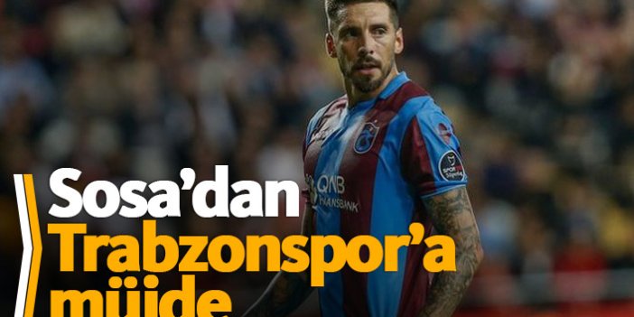 Sosa'dan Trabzonspor'a müjde