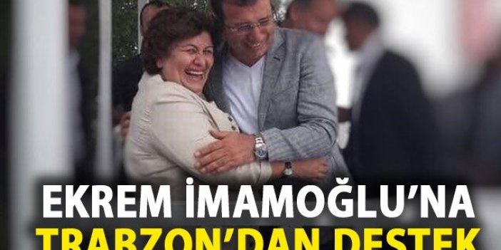Trabzon'dan Ekrem İmamoğlu'na destek
