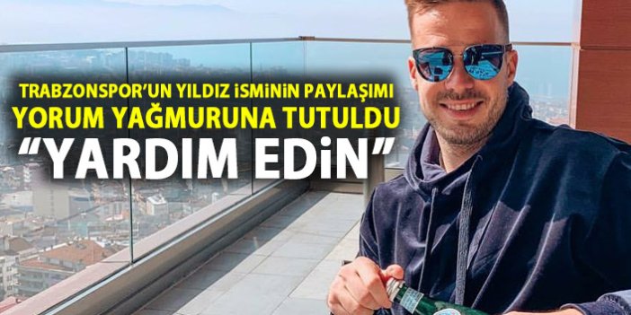 Trabzonsporlu futbolcu sordu yorum yağdı: Yardım edin arkadaşlar!