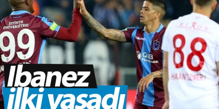 Trabzonspor'da Ibanez ilki yaşadı
