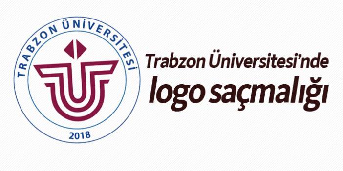 Trabzon Üniversitesi'nde logo saçmalığı