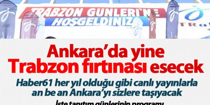Haber61 Ankara'da! İşte Ankara Trabzon Günleri programı