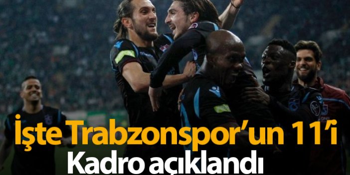 İşte Trabzonspor’un Malatya 11’i