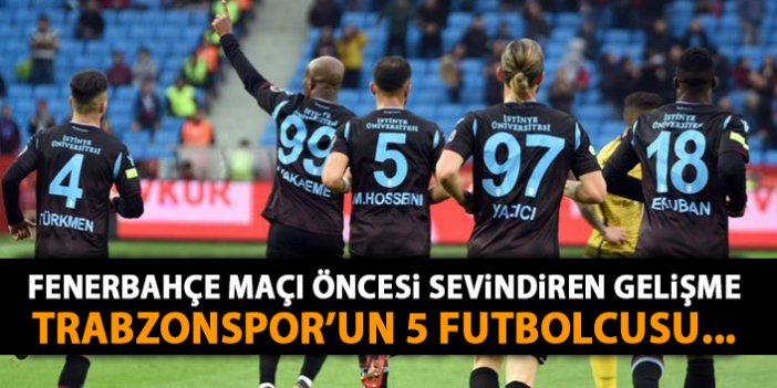 Trabzonspor'da 5 isim sarıda geçti