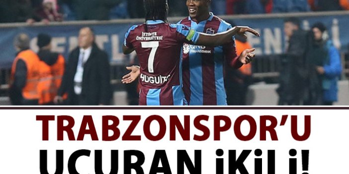 Trabzonspor'u uçuran ikili