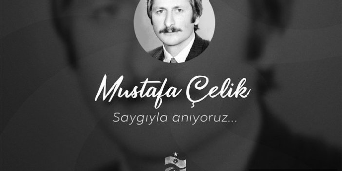 Trabzonspor Mustafa Çelik'i unutmadı