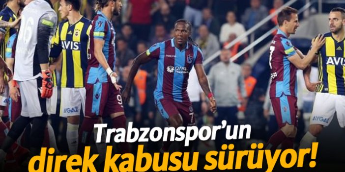 Trabzonspor'un direk kabusu sürüyor