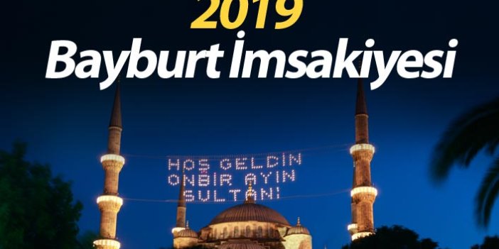 Bayburt İmsakiyesi 2019- Bayburt iftar saati