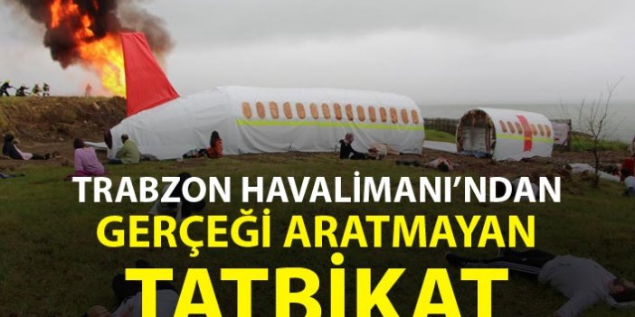 Trabzon Havalimanı'nda gerçeği aratmayan tatbikat