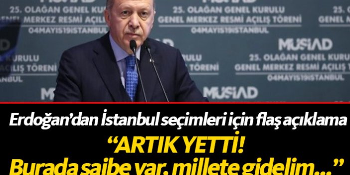 Erdoğan'dan flaş İstanbul açıklaması! "Burada şaibe var"