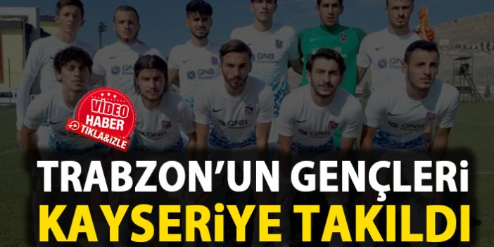Trabzonspor U21 Kayserispor U21 golsüz berabere